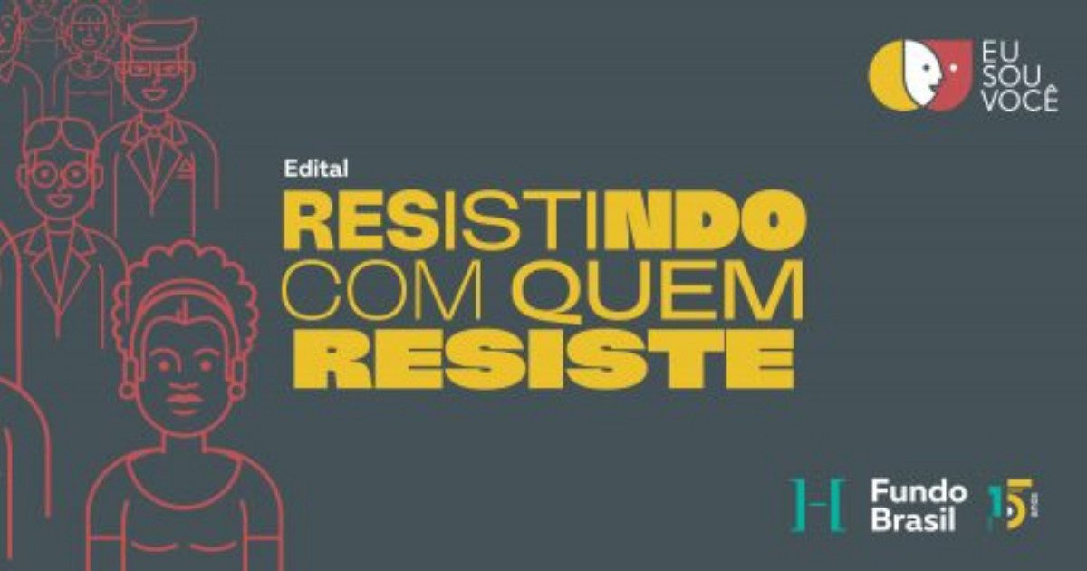 EDITAL: RESISTINDO COM QUEM RESISTE